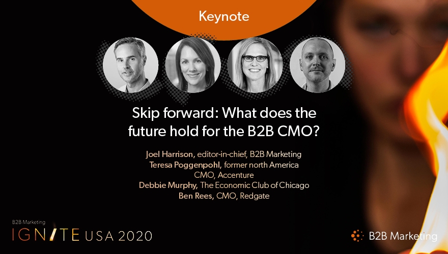 Ignite USA 2020 Keynote session: What does the future hold for the B2B CMO?