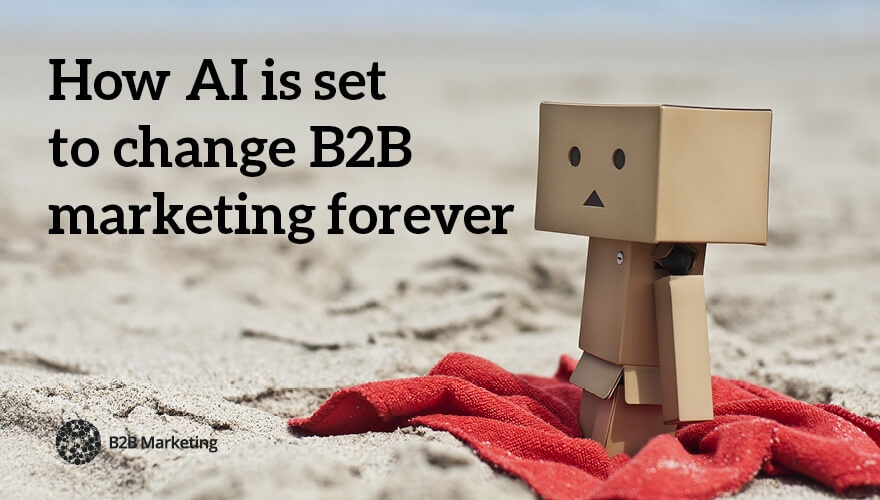 What B2B marketers need to know about artificial intelligence (AI) image