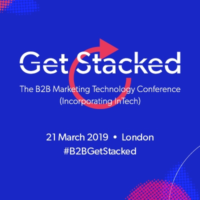Get Stacked: The B2B Marketing Technology Conference Get Stacked: The B2B Marketing Technology Conference