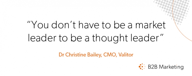 You don't have to be a market leader to be a thought leader You don't have to be a market leader to be a thought leader