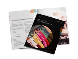 ABM lessons from the tech sector ABM lessons from the tech sector