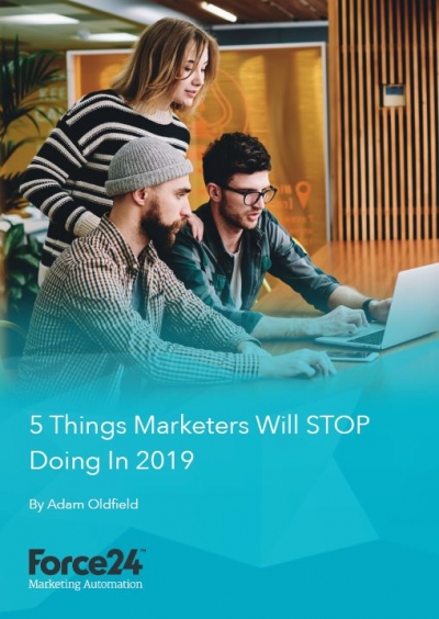 5 things marketers need to stop doing in 2019