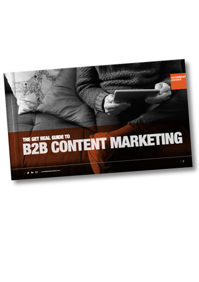 The get real guide to B2B content marketing