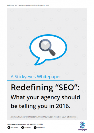 Redefining SEO: What your agency should be telling you in 2016